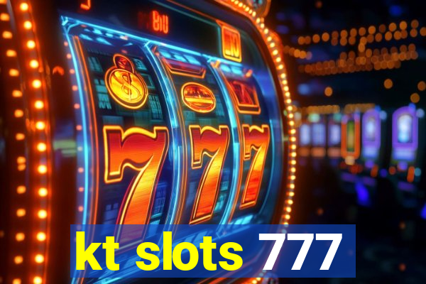 kt slots 777